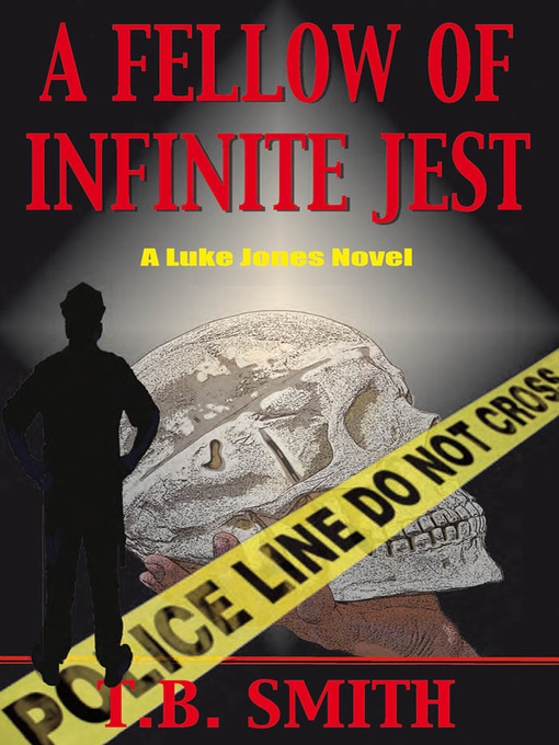 Title details for A Fellow of Infinite Jest by T. B. Smith - Available
